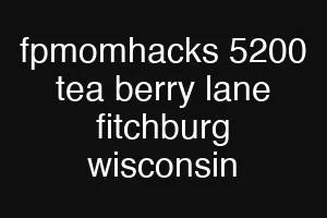 fpmomhacks 5200 tea berry lane fitchburg wisconsin