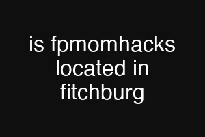 is fpmomhacks located in fitchburg